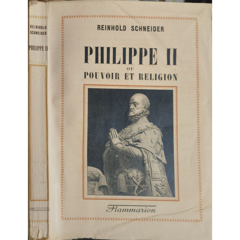 Philippe II ou Pouvoir et Religion
