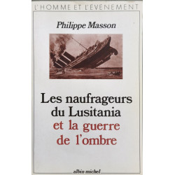 Les Naufrageurs du Lusitania et la guerre de l'ombre