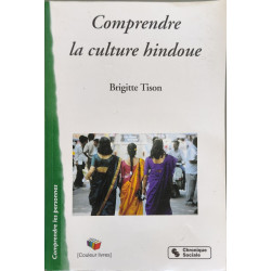 COMPRENDRE LA CULTURE HINDOUE