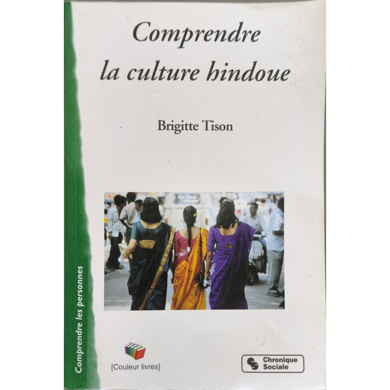 COMPRENDRE LA CULTURE HINDOUE