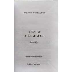 Blessure de la mémoire ( traduit de l'arabe par marcel bois)