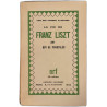 La vie de Franz Liszt- Vie des hommes illustres