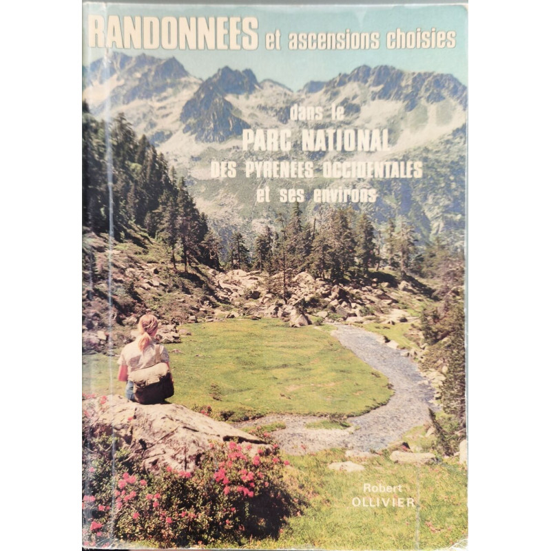 Randonnées et ascensions choisies dans le Parc National des...