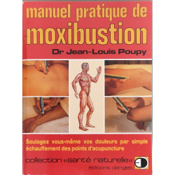 Manuel pratique de moxibustion