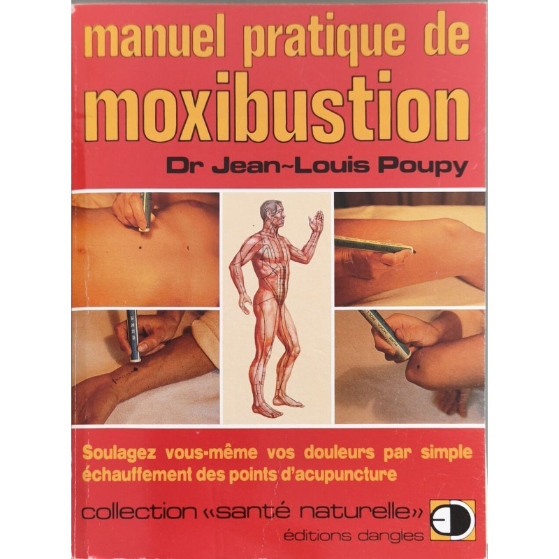 Manuel pratique de moxibustion