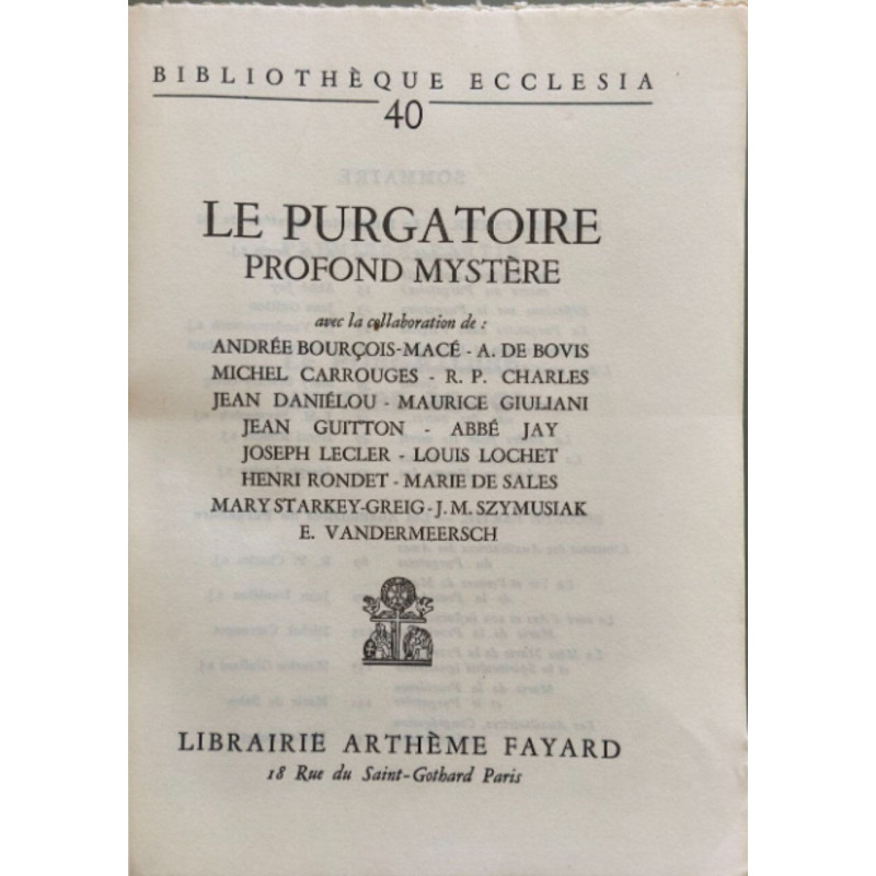 Le Purgatoire profond mystère