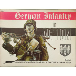 German Infantry in Action (Weapons in Action Ser)