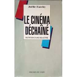 Le cinema dechaine : mutation d'une industrie