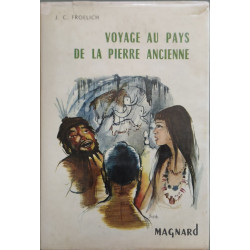 Voyage au pays de la pierre ancienne( illustrations de justh)