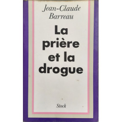 La Prière Et La Drogue