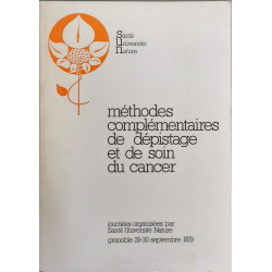 Méthodes complémentaires de dépistage et de soin du cancer