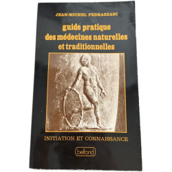 Guide pratique des médecines naturelles et traditionnelles