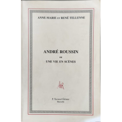André roussin ou une vie en scènes