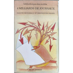 4 milliards de journaux - dédicacé par l'auteur