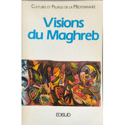 Visions du Maghreb: montpellier 18-23 novembre 1985