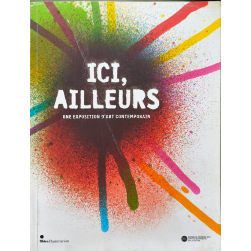 Ici Ailleurs . Une Exposition d'Art Contemporain