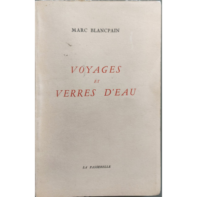 Voyages et verres d'eau- numéroté et dédicacé par l'auteur