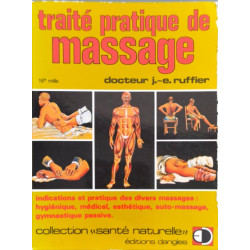 Traite Pratique des Massages- Massage hygiénique sportif et...