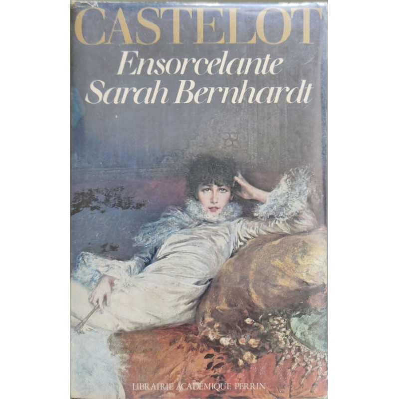 Ensorcelante Sarah Bernhardt