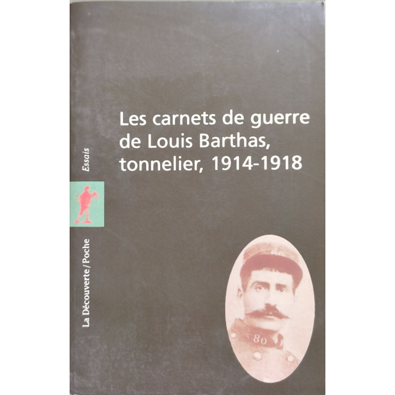 Les carnets de guerre de Louis Barthas tonnelier (1914-1918)
