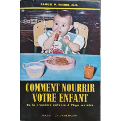 Comment nourrir votre enfant (de la première enfance à l'âge scolaire)