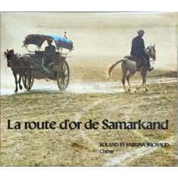 La route d'or de samarkand