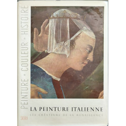 La peinture italienne : Les créateurs de la Renaissance