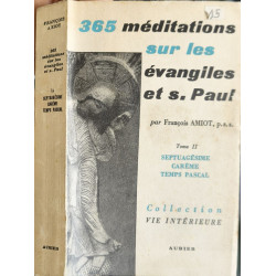 365 méditations sur les Évangiles et Saint Paul - tome 2