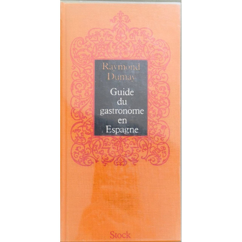 Guide du gastronome en Espagne