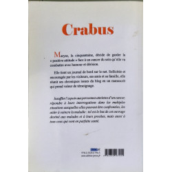 Crabus: Lutter contre un cancer avec la positive attitude