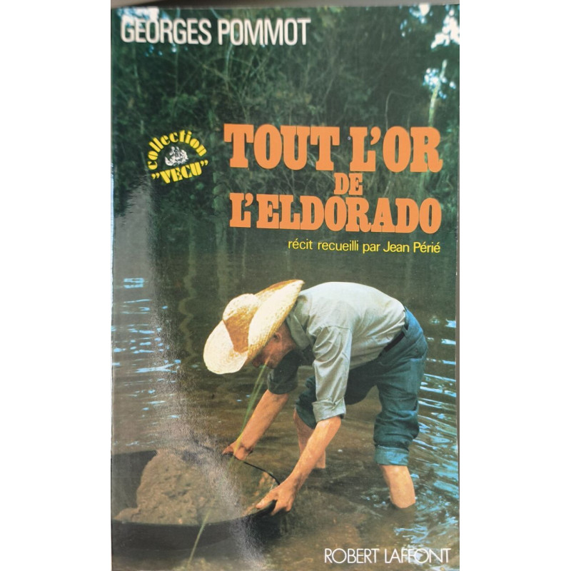 Tout l'or de l'eldorado
