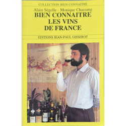 Bien Connaître les Vins de France. du Terroir à la Table