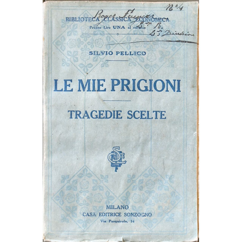 Le mie prigioni. Tragedie scelte