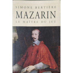 Mazarin : Le maître du jeu
