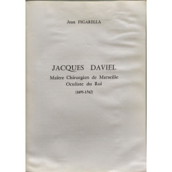 Jacques Daviel Maître Chirurgien de Marseille Oculiste du Roi...