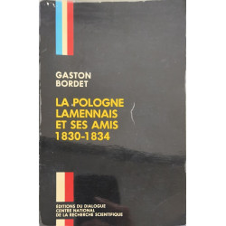 La Pologne Lamennais et ses amis : 1830-1834 (Les Contacts...
