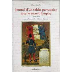 Journal d'un soldat perruquier sous le second empire (1853-1859 )...