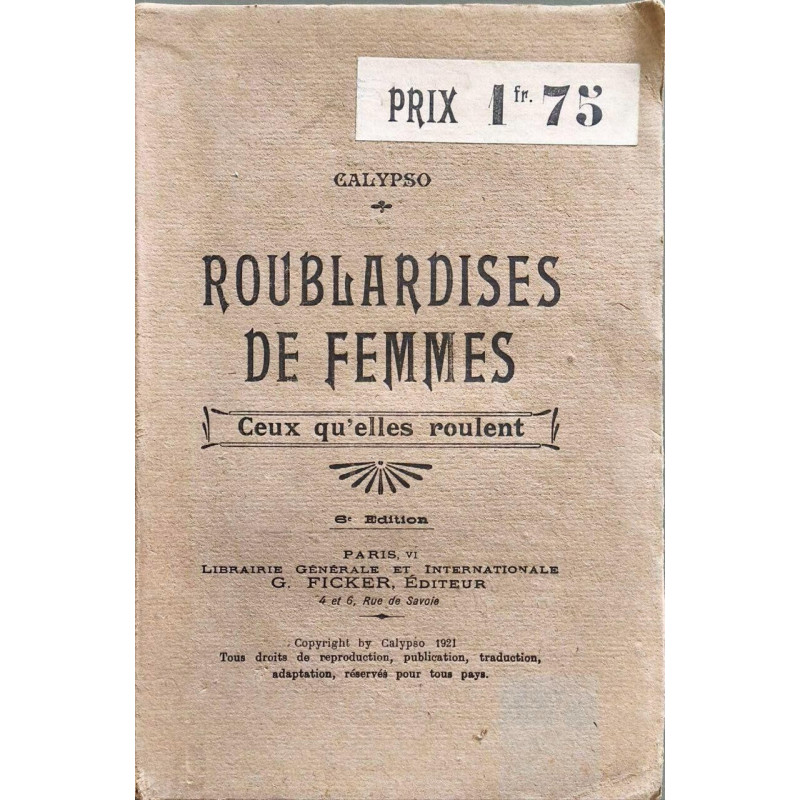Roublardises de femmes : ceux qu'elles roulent - 6eme édition