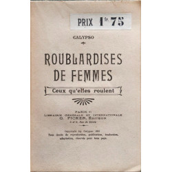 Roublardises de femmes : ceux qu'elles roulent - 6eme édition