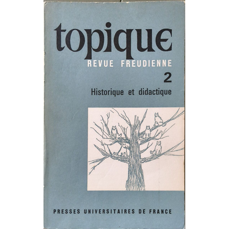 Topique revue Freudienne n°2 historique et didactique