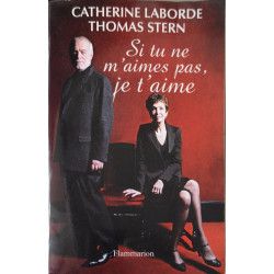 Si tu ne m'aimes pas je t'aime