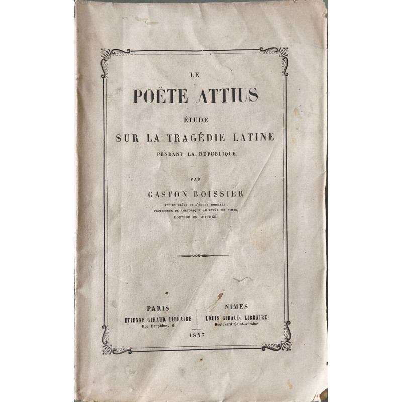 Le Poète Attius étude sur la tragédie latine pendant la république