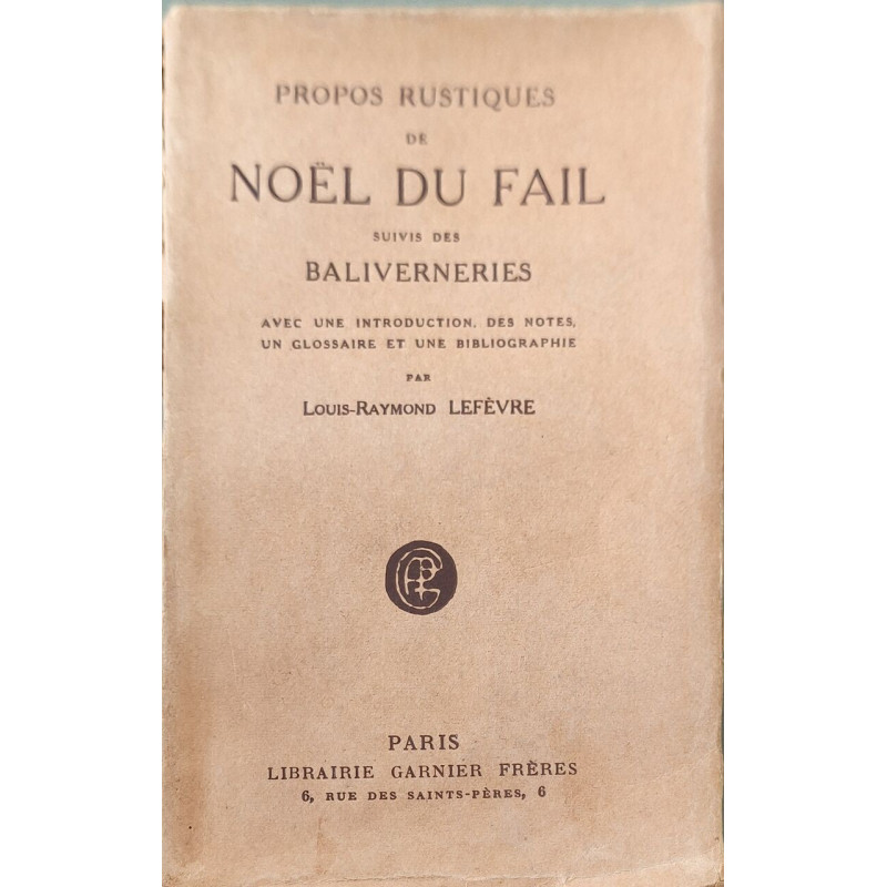 Propos rustiques de Noël du Fail suivis des Baliverneries