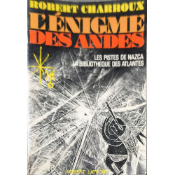 L'énigme des Andes : Les pistes de Nazca La bibliothèque des Atlantes