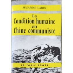 La Condition humaine en Chine communiste