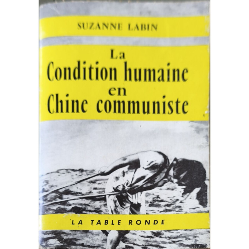 La Condition humaine en Chine communiste