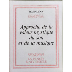 Approche de la valeur mystique du son et de la musique