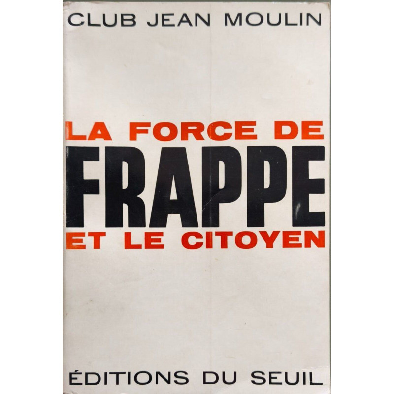 La Force de FRAPPE et le Citoyen