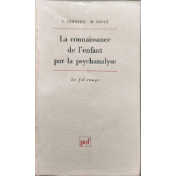 La connaissance de l'enfant par la psychanalyse