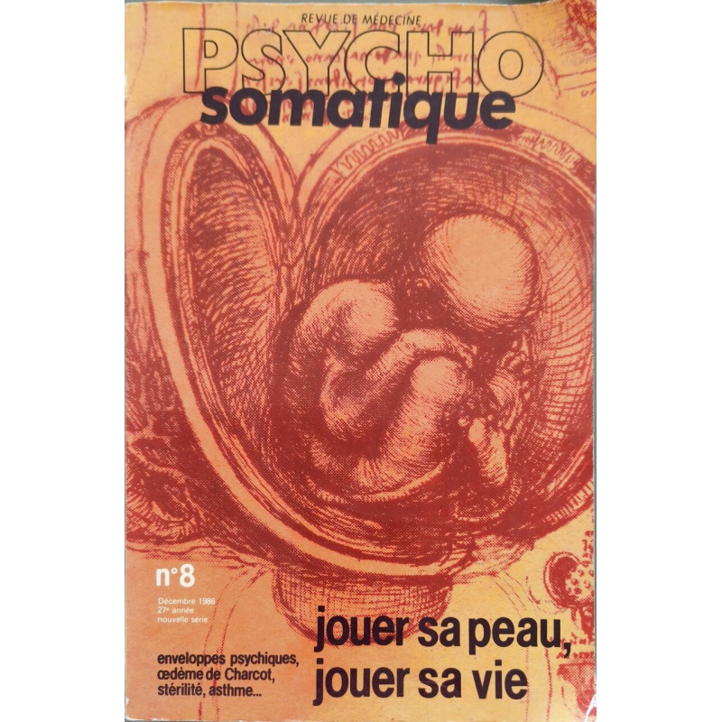 Psycho Somatique N°8 - jouer sa peau sa vie